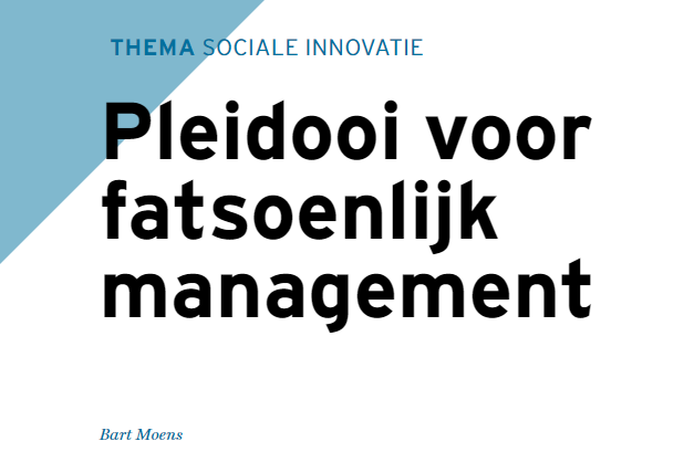 Pleidooi voor fatsoenlijk management