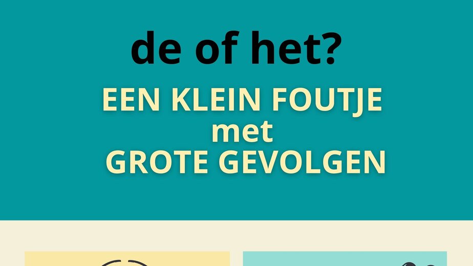 gevolgen van de of het